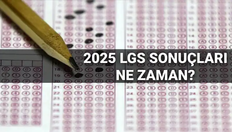 LGS Sonuçları Ne Zaman Açıklanacak? MEB'den Merak Uyandıran Tarih Açıklandı