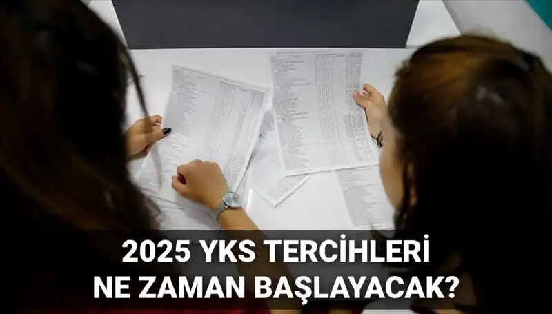 2025 YKS Üniversite Tercih Tarihleri Açıklandı: ÖSYM'den Kritik Duyuru!