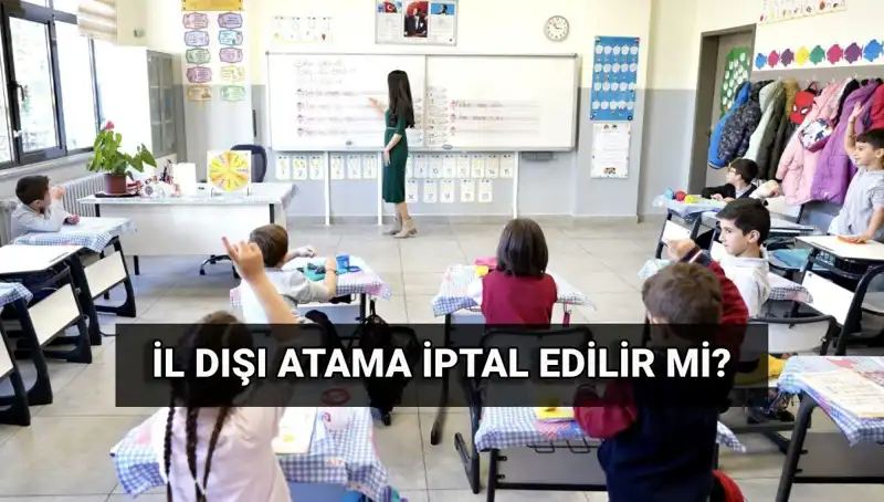 MEB Atama Sonuçları Açıklandı: İllere Göre Yer Değiştirme İptal Edilebilir Mi?