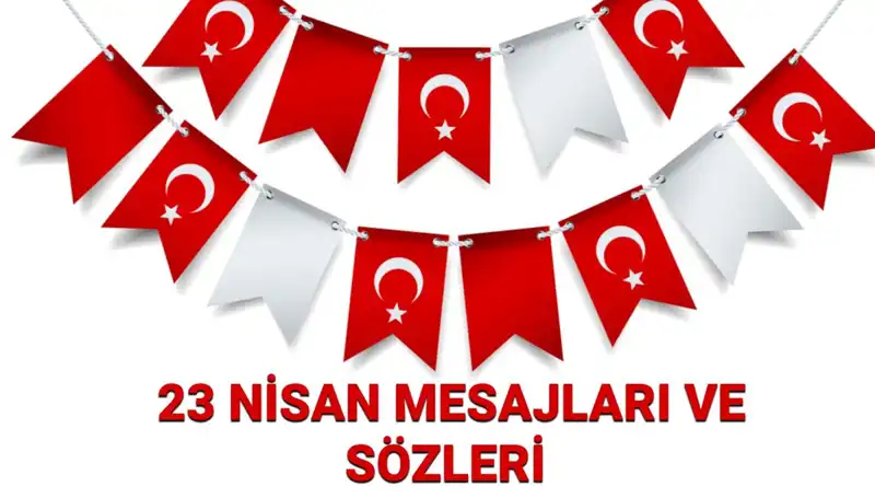 Tüm Aileye Uygun Resimli ve Yazılı 23 Nisan Mesajları