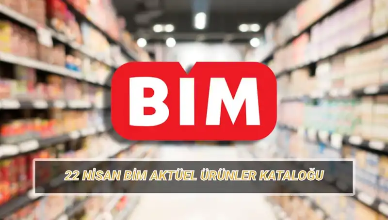 BİM Aktüel Kataloğu ile 22 Nisan'da Neler Var? Kaçırmayın!