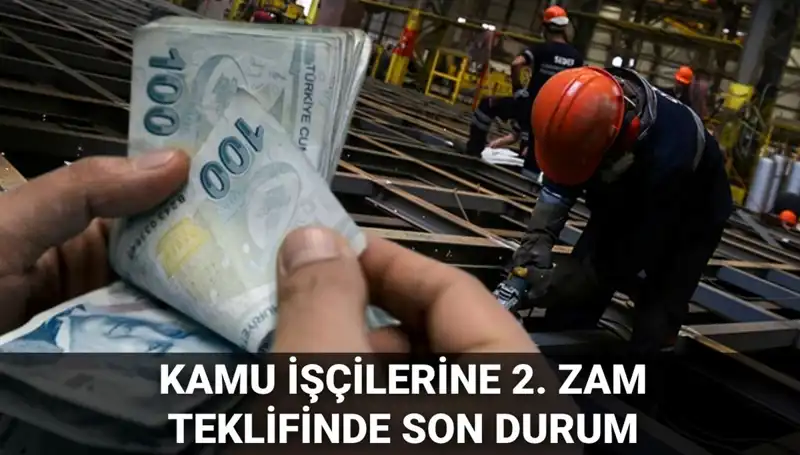 Kamu İşçileri İçin Yeni Toplu Sözleşme Zam Teklifi Açıklandı!