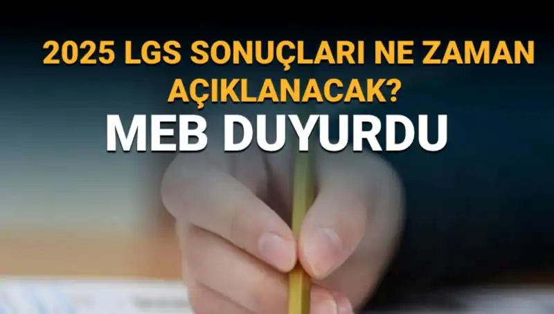 2025 LGS Sonuçları Ne Zaman Açıklanacak? Önemli Tarihler!
