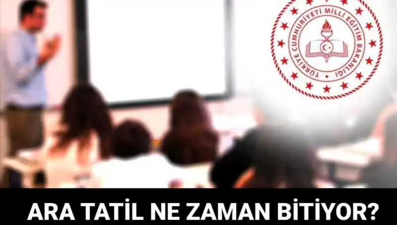 Ara Tatil Ne Zaman Bitecek? Okullar Hangi Tarihte Açılacak?